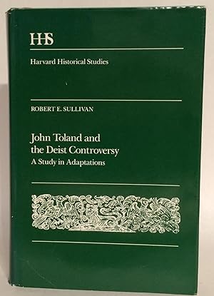 Seller image for John Toland and the Deist Controversy. A Study in Adaptations. for sale by Thomas Dorn, ABAA