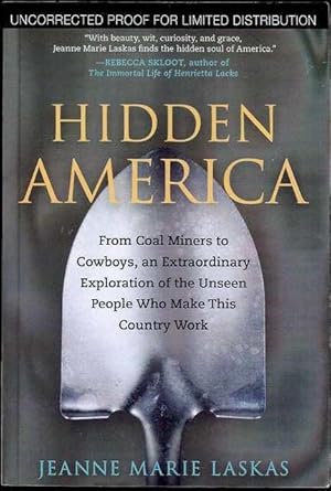 Seller image for Hidden America: From Coal Miners to Cowboys, an Extraordinary Exploration of the Unseen People Who Make This Country Work for sale by Bookmarc's