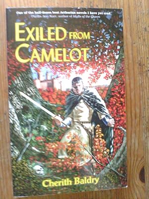 Seller image for Exiled from Camelot - signed for sale by Peter Pan books