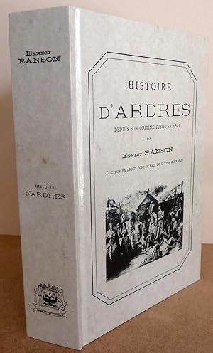 Histoire d'Ardres depuis son origine jusqu'en 1891