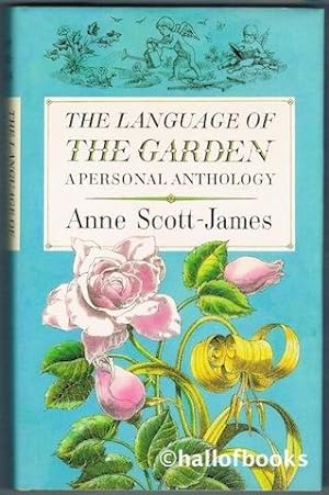 The Language Of The Garden: A Personal Anthology