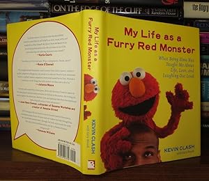 Bild des Verkufers fr MY LIFE AS A FURRY RED MONSTER What Being Elmo Has Taught Me about Life, Love and Laughing out Loud zum Verkauf von Rare Book Cellar