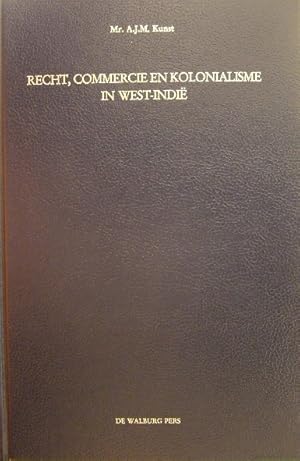 Recht, commercie en kolonialisme in West-Indië vanaf de zestiende tot in de negentiende eeuw.