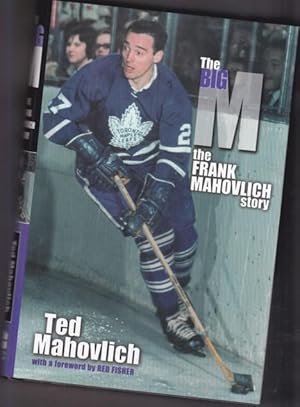 Seller image for The Big M : The Frank Mahovlich Story for sale by Nessa Books