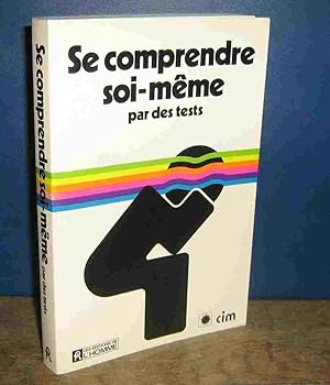 Seller image for SE COMPRENDRE SOI MEME PAR LES TESTS for sale by Livres 113