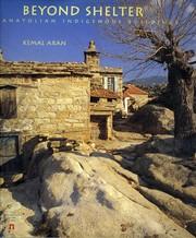 Beyond shelter: Anatolian indigenous buildings. Translated by Emel Akozer.