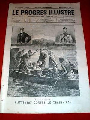 Bild des Verkufers fr Le Progrs illustr", supplment littraire N 23 du 24 Mai 1891 (4 feuilles/8 pages). Les gravures : Au Japon : L'Attentat contre le Tsarevitch - La Statue d'Ampre, Place Ampre - Trop Petite. zum Verkauf von JOIE DE LIRE