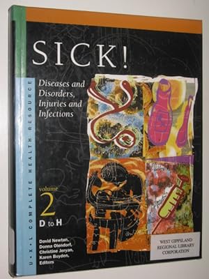 Seller image for Sick!: Diseases and Disorders, Injuries and Infections Vol 2 D to H for sale by Manyhills Books