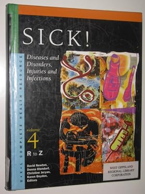 Seller image for Sick!: Diseases and Disorders, Injuries and Infections Vol 4 R to Z for sale by Manyhills Books