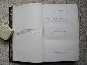 Carlyle and The Open Secret of His Life.