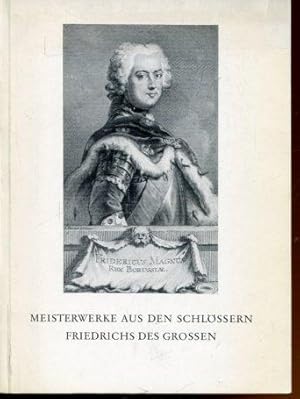 Imagen del vendedor de Meisterwerke aus den Schlssern Friedrichs des Grossen. a la venta por Antiquariat am Flughafen