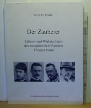 Bild des Verkufers fr Der Zauberer : Lebens- und Werkstationen des deutschen Schriftstellers Thomas Mann ; Bcher, Briefe, Bilder und,andere Dokumente. Herausgeber: Stadt Reinbek., zum Verkauf von Antiquariat Kastanienhof