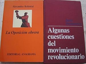 Imagen del vendedor de Algunas cuestiones del movimiento revolucionario + La oposicin obrera (2 libros) a la venta por Libros Dickens