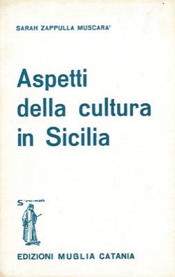 Bild des Verkufers fr Aspetti della cultura in Sicilia. zum Verkauf von Libreria Piani