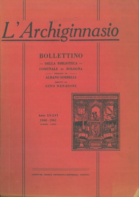 L'Archiginnasio. Bollettino della Biblioteca Comunale di Bologna.