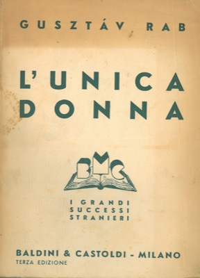 Imagen del vendedor de L'unica donna. a la venta por Libreria Piani