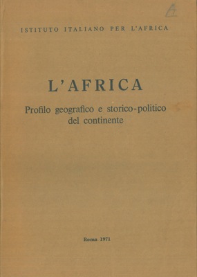 L'Africa. Profilo geografico e storico-politico del continente.