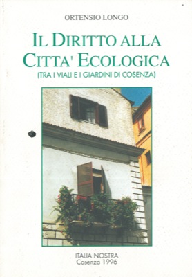 Il Diritto alla città ecologica. (Tra i viali e i giardini di Cosenza).