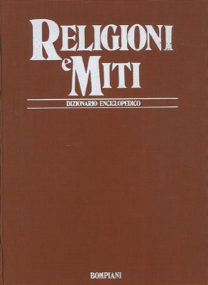 Religioni e miti. Dizionario enciclopedico.