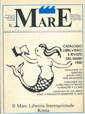 Il mare. Catalogo libri, video e riviste del mare 1988.
