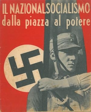 Il nazionalsocialismo dalla piazza al potere.