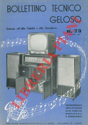 Bollettino tecnico Geloso n° 73. Dedicato all'alta fedeltà e alla stereofonia.