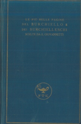 Bild des Verkufers fr Le pi belle pagine del Burchiello e dei Burchielleschi. zum Verkauf von Libreria Piani