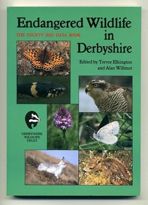 Endangered Wildlife in Derbyshire: The County Red Data Book