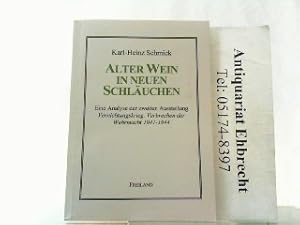 Bild des Verkufers fr Alter Wein in neuen Schluchen? Eine erste Annherung an die neue Wehrmachtausstellung. Band 1. Schriftenreihe der Forschungsstelle fr Militrgeschichte Berlin. Herausgegeben von Prof. Dr. Helmut Schnitter. Band 8. zum Verkauf von Antiquariat Ehbrecht - Preis inkl. MwSt.