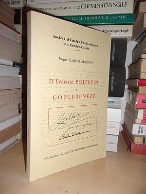Seller image for D'EVARISTE POITEVIN A GOULEBENEZE : Aguiaine - Le Subiet for sale by Planet's books