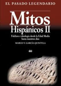 Imagen del vendedor de MITOS HISPANICOS II: Folclore e ideologa desde la Edad Media hasta nuestros das a la venta por KALAMO LIBROS, S.L.