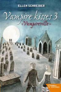 Seller image for VAMPIRE KISSES 3: VAMPIREVILLE for sale by KALAMO LIBROS, S.L.
