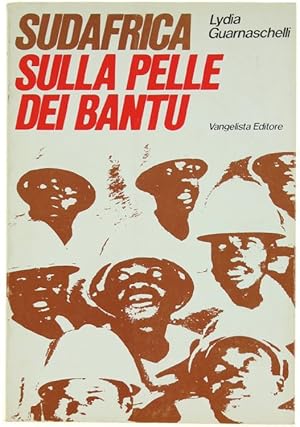 Imagen del vendedor de SUDAFRICA SULLA PELLE DEI BANTU.: a la venta por Bergoglio Libri d'Epoca