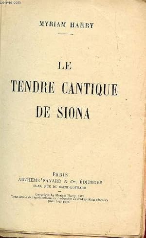 Bild des Verkufers fr LE TENDRE CANTIQUE DE SIONA. zum Verkauf von Le-Livre
