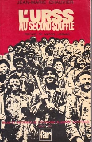 L'URSS au second souffle. Bilan et réformrs de l'économie planifiée soviétique