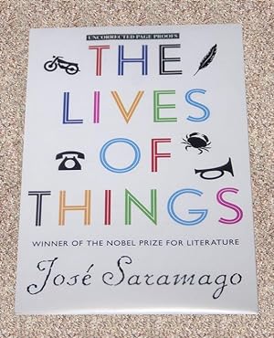 Seller image for THE LIVES OF THINGS: SHORT STORIES: THE UNCORRECTED PROOF - Rare Pristine Copy of The Uncorrected Proof - ONLY COPY OF THE UNCORRECTED PROOF ONLINE for sale by ModernRare