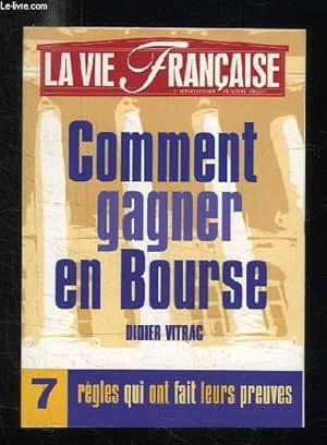 Immagine del venditore per COMMENT GAGNER EN BOURSE. 7 REGLES QUI ONT FAIT LEURS PREUVES. venduto da Le-Livre