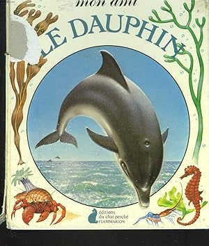 Bild des Verkufers fr MON AMI LE DAUPHIN zum Verkauf von Le-Livre