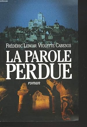 Bild des Verkufers fr LA PAROLE PERDUE. ROMAN zum Verkauf von Le-Livre