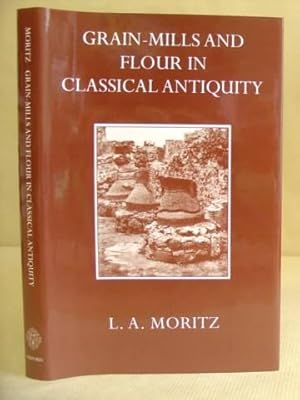 Grain Mills And Flour In Classical Antiquity