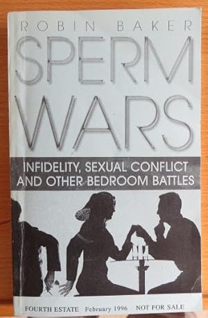 Bild des Verkufers fr Sperm Wars: Infidelity, Sexual Conflict and Other Bedroom Battles zum Verkauf von Antiquariat Blschke