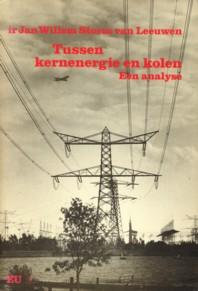 Seller image for Tussen kernenergie en kolen. Een analyse for sale by Antiquariaat Parnassos vof