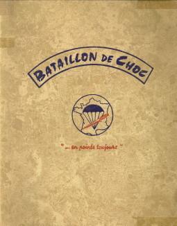 Bataillon de Choc. Rapports des offiiciers et chasseurs du bataillon