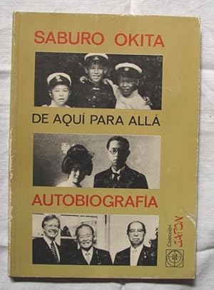 Seller image for DE AQUI PARA ALLA, AUTOBIOGRAFIA for sale by Libreria anticuaria El Hierofante