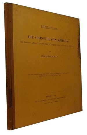 Die Chronik von Arbela: Ein Beitrag zur Kenntnis des Altesten Christentums im Orien