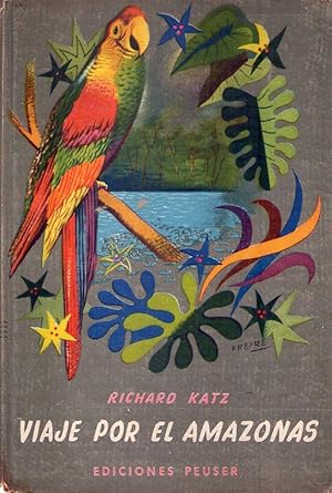 VIAJE POR EL AMAZONAS. Traducción de Hugo Grunbaum