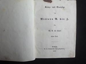 Imagen del vendedor de Kreuz-und Querzge Des Ritters A Bis Z. 1.und 2. Teil in Einem Band. a la venta por Malota
