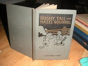 Bushy Tail and Hazel Squirrel, a Bedtime Story