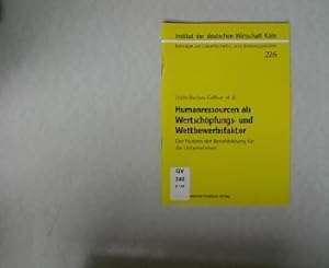 Seller image for Humanressourcen als Wertschpfungs- und Wettbewerbsfaktor. Der Nutzen der Berufsbildung fr die Unternehmen. In: Beitrge zur Gesellschafts- und Bildungspolitik, Bd.226. for sale by Antiquariat Bookfarm