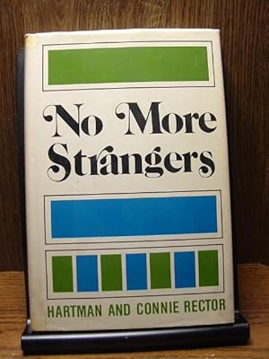 Seller image for NO MORE STRANGERS for sale by The Book Abyss